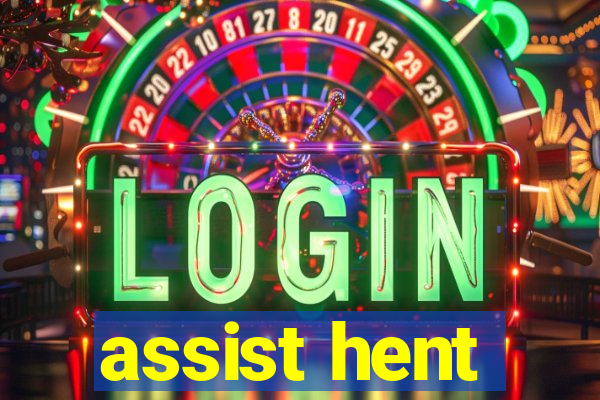 assist hent